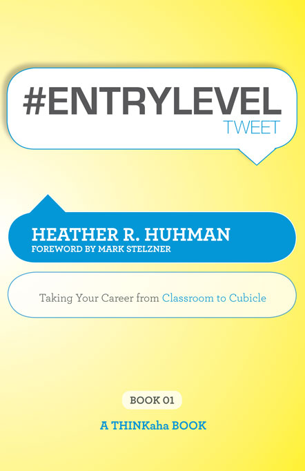 Title details for #ENTRYLEVELtweet Book01 by Huhman, Heather R. - Wait list